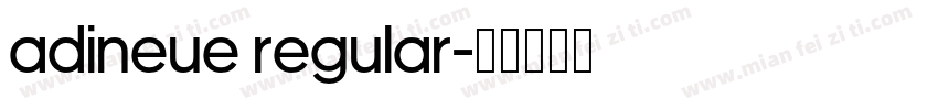 AdiNeue Regular字体转换